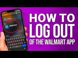 How to Log Out of the Walmart App: Easy Guide!