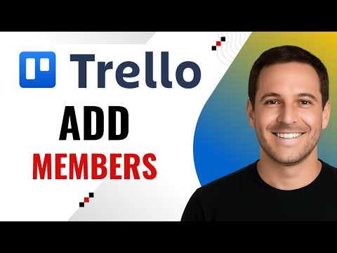 How to Add Multiple Members to a Trello Board (Step-by-Step Guide)