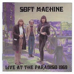 Soft Machine - Live At The Paradiso 1969
