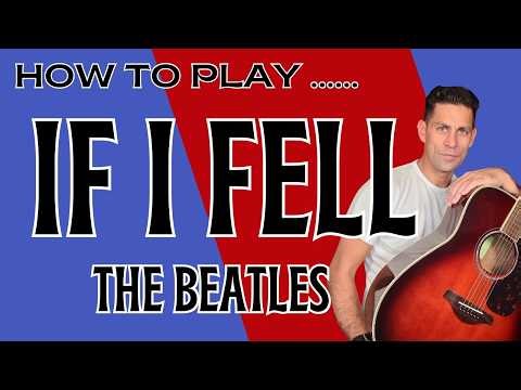 How to play If I Fell by The Beatles - Guitar Tutorial Lesson