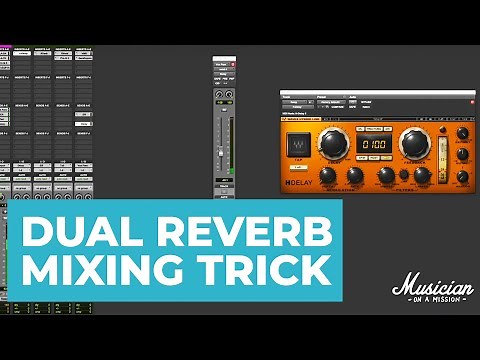 Dual Reverb Mixing Trick