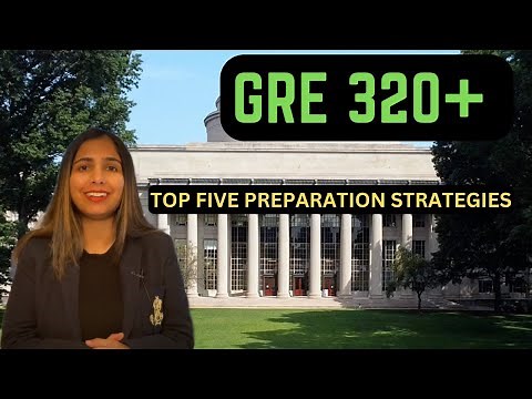 How to score 320+ in GRE | Top 5 Preparation Strategies | Study Abroad | Unacademy GRE