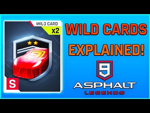 Asphalt 9 - WILD CARDS EXPLAINED!