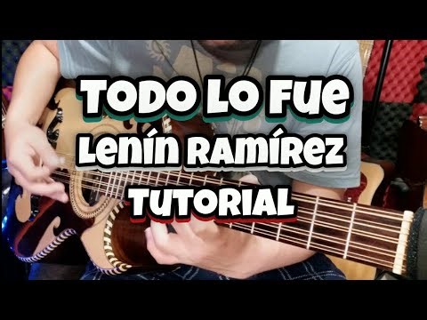 Cómo tocar Todo Lo Fue en Bajo Quinto | Tutorial Completo – Lenín Ramírez