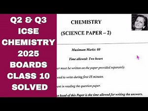 ICSE Chemistry Board Exam Q2 & 3 2025 | Answer Key & Complete Solutions Q2 & 3 💯| Class 10 Chemistry
