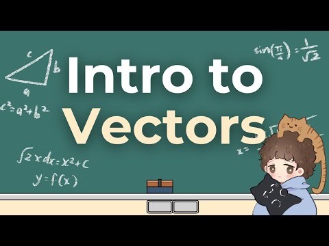 Introduction to Vectors | Year 12 Extension 1 Maths