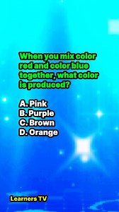 6.2K views · 105 reactions | When you mix color Red and color blue together, what color is produced? #learnerstv #learning #Education #knowledge | Learners TV | Facebook