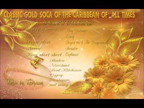 Classic Gold Soca Calypso Of The Caribbean Of All Times mix by djeasy