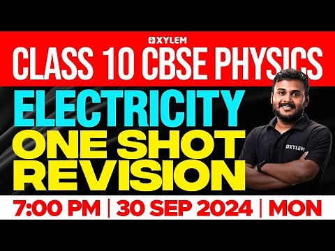 Class 10 CBSE Physics | Electricity | One Shot Revision | Xylem Class 10 CBSE