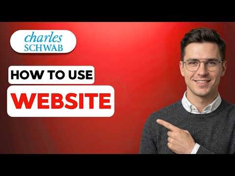How to Use Charles Schwab Website [2026 Full Guide]