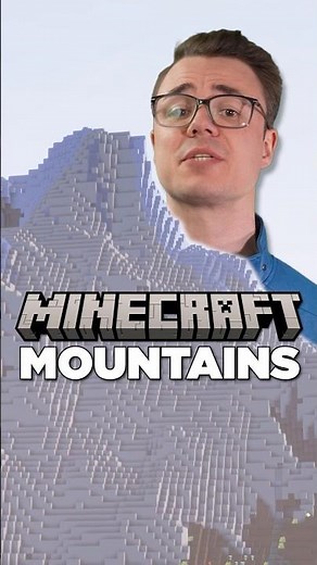 Minecraft Mountains Aren’t Real