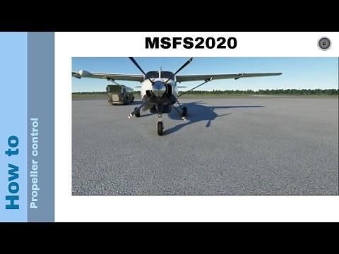 Flight Simulator 2020 - How to - Propeller control