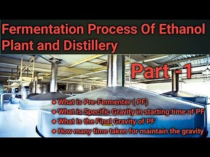 fermentation process of ethanol plant and distillery Part-1