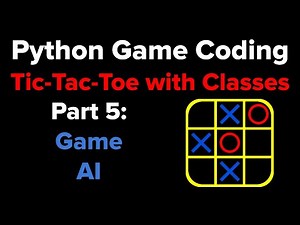 Tic Tac Toe in Python Using Classes Part 5