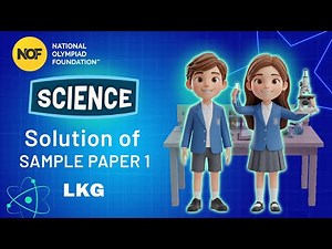 LKG - SCIENCE - NOF Sample paper solution - 1