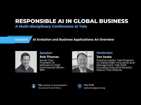 Responsible AI in Global Business Conference: Keynote with Rob Thomas, IBM
