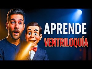 🎭 Cómo HACER VENTRILOQUÍA desde CERO en POCAS SEMANAS: DA VIDA a tu MUÑECO