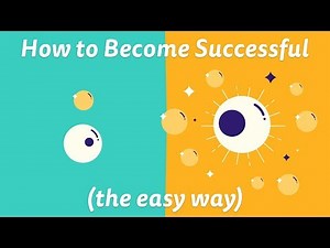 How to Build Success by Doing Easy Things (Animation)