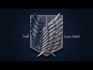 Levi AMV - Sail