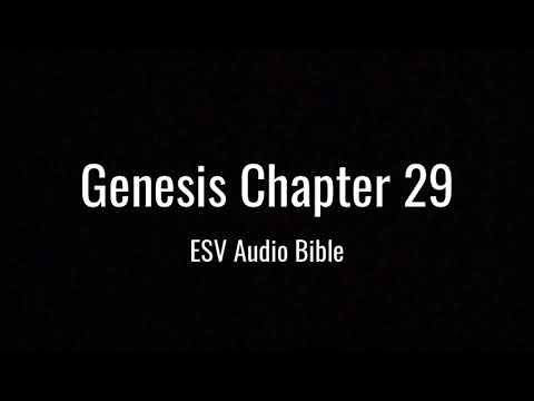 Genesis Chapter 29 (ESV Audio Bible)