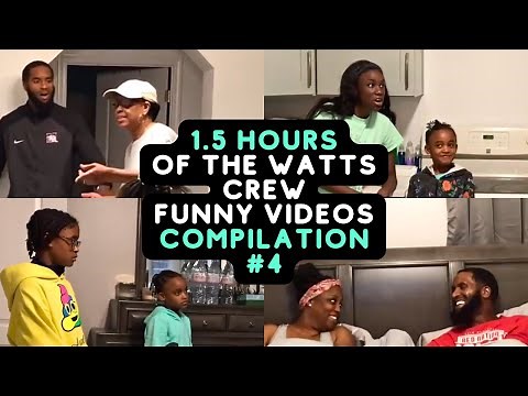 1.5 HOURS OF THE WATTS CREW FUNNY VIDEOS | BEST OF THE WATTS CREW COMPILATION #4
