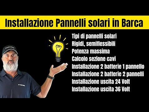 PANNELLI SOLARI per BARCA 12-24-36 Volt: Impianto, regolatori di carica, schema elettrico