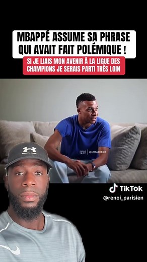 Mbappé assume sa phrase polémique sur la Ligue des Champions