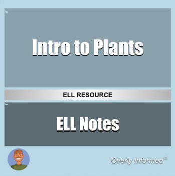 Intro to Plants ELL Guided Notes | Scaffolded ESL Support