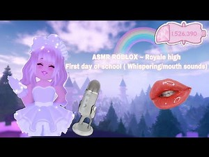 ASMR ROBLOX~First day of Royale High ( Whispering+Mouth sounds | roleplay