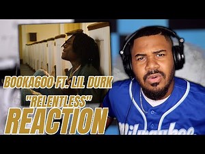 Booka600 ft. Lil Durk - Relentless (Official Video) REACTION