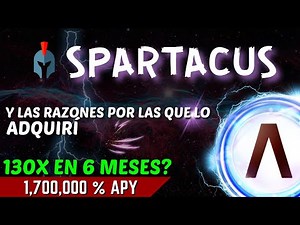 Spartacus - Objetivo: de $160 a $21,000 en 6 meses (AHORA ES EL MOMENTO) | Compra & Staking