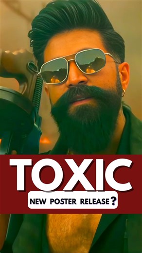 Toxic New Poster Review? 🔥 #toxic #yash #update #ytshorts #shorts