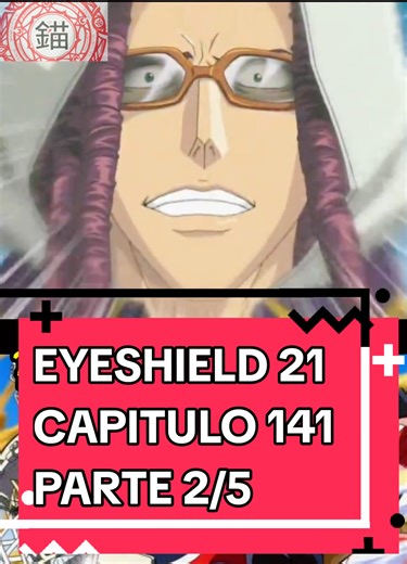 Capitulo 141. Parte 2/5 #ikarigremory #anime90 #animeretro #anime #Eyeshield21