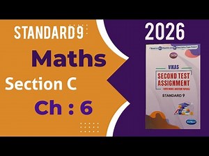 Standard 9 Maths | Vikas Second Test Assignment 2026 | Section C | Chapter 6 | English Medium