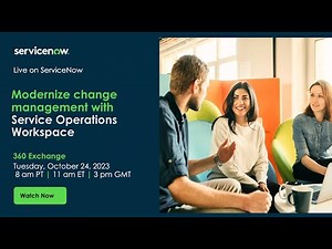 Modernize change management with Service Operations Workspace