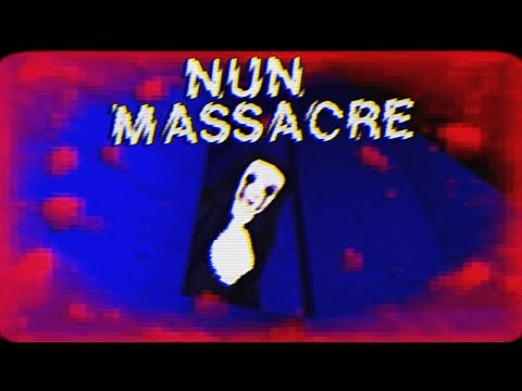 Nun Massacre is the SCARIEST game EVER CREATED...