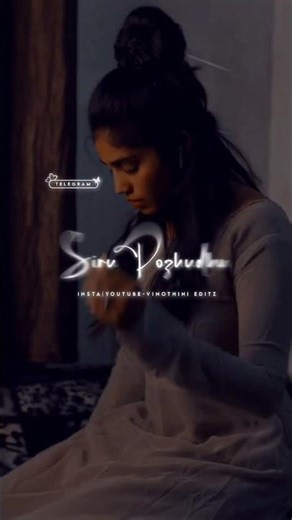 🧡💔சிறுபொழுது பிரிந்ததற்க்கே பலபொழுது கதறிவிட்டாய்💔🧡Thoduvanam Song Female Sad Whatsapp Status💔🧡