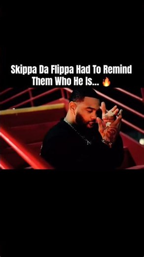 Skippa Da Flippa Had To Remind Them Who He Is… 🔥