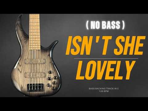 Isn’t She Lovely Bass Backing Track in E | Funk/Soul Jam