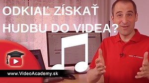 Skvelá hudba do videa - zdarma na stiahnutie - VideoAcademy.sk