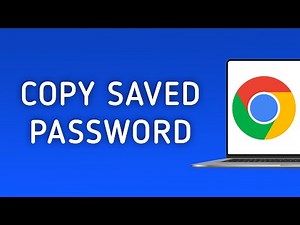 How to Copy a Saved Password in Chrome on PC