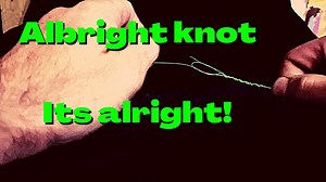 Need a easy line to line fishing knot? The Albright knot is it! - How to tie
