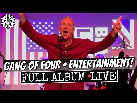 Gang of Four "Entertainment" Full Album LIVE