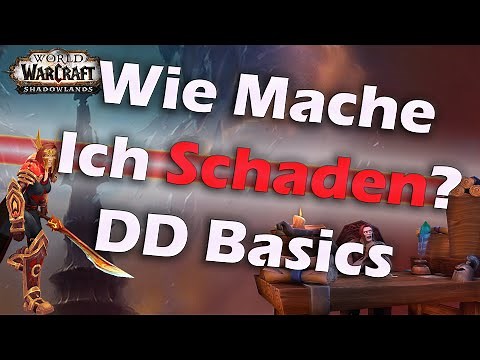 World of Warcraft | Wie mache ich Schaden? | Die Basics des DD´s