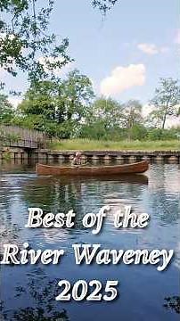 Best of River Waveney 2025 #solocanoe #outdoors #canoe adventure #canoe wild camping #cedar strip
