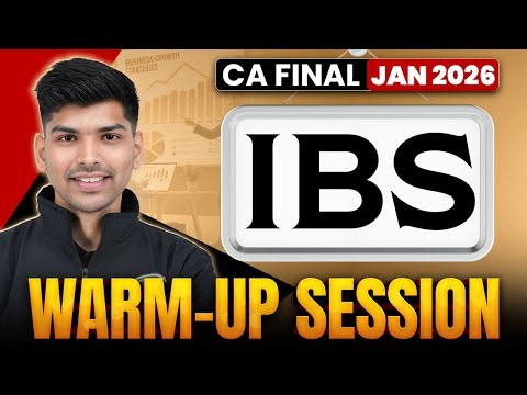 CA Final IBS: Warm Up Session | Most Expected Topics | IBS Revision | Jan 26 Exam | CA Rohit Chipper