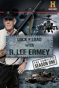 Lock N' Load with R. Lee Ermey (2009) - TV Show