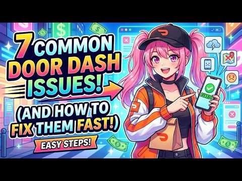 7 Common DoorDash Dasher App Issues (And How to Fix Them Fast)