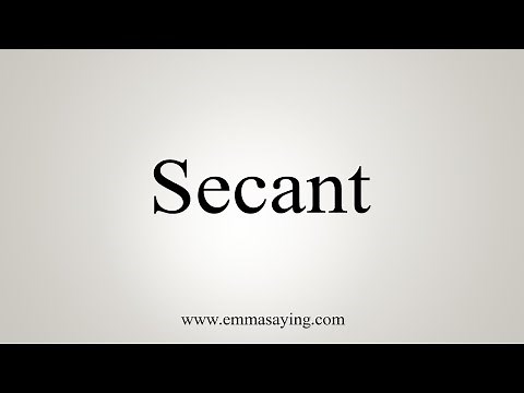 How To Say Secant