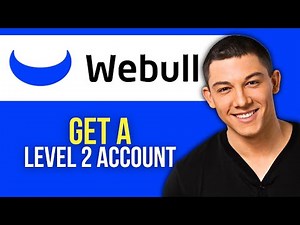 How to Get a Level 2 Account on Webull